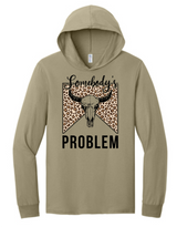 Somebody's Problem Hoodie